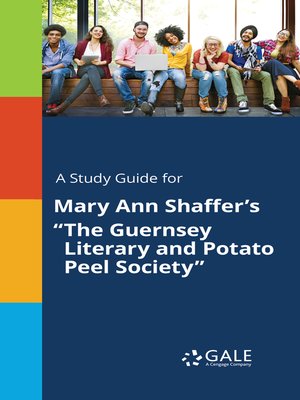 cover image of A Study Guide for Mary Ann Shaffer's "The Guernsey Literary and Potato Peel Society"